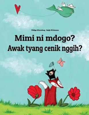 Book cover for Mimi ni mdogo? Awak tyang cenik nggih?