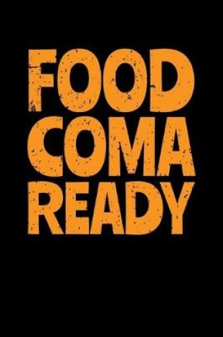 Cover of Food Coma Ready