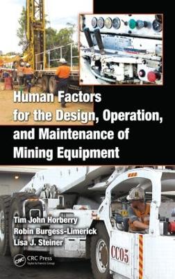 Book cover for Human Factors for the Design, Operation, and Maintenance of Mining Equipment