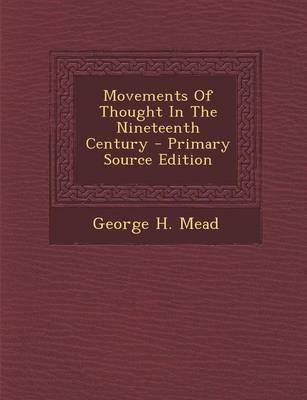 Book cover for Movements of Thought in the Nineteenth Century