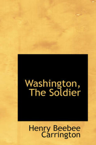 Cover of Washington, the Soldier