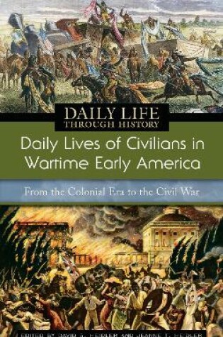 Cover of Daily Lives of Civilians in Wartime Early America