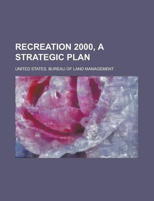 Book cover for Recreation 2000, a Strategic Plan