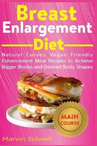 Cover of Breast Enlargement Diet