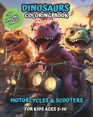 Book cover for Dinosaur Coloring Book in Motorcycles and Scooters