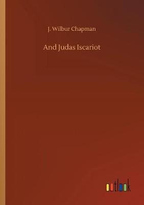 Book cover for And Judas Iscariot