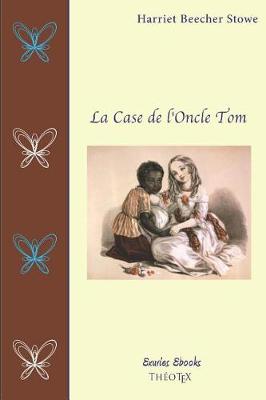 Book cover for La Case de l'Oncle Tom