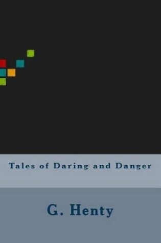 Cover of Tales of Daring and Danger