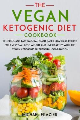 Book cover for The Vegan Ketogenic Diet Cookbook