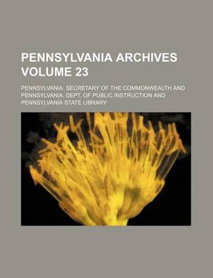 Book cover for Pennsylvania Archives Volume 23