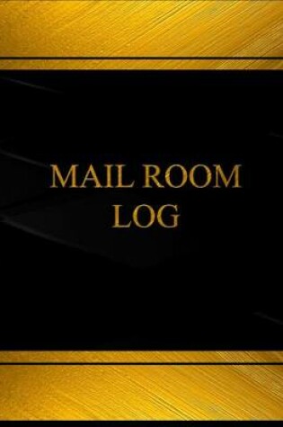 Cover of Mail Room (Log Book, Journal - 125 pgs, 8.5 X 11 inches)