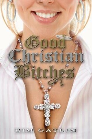 Cover of Good Christian Bitches