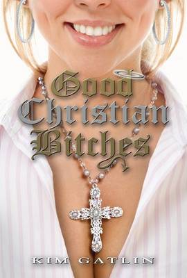 Book cover for Good Christian Bitches