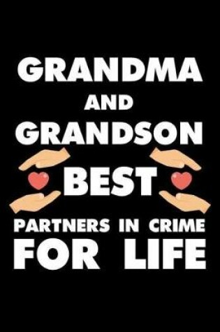 Cover of Grandma and Grandson Best Partners in Crime for Life