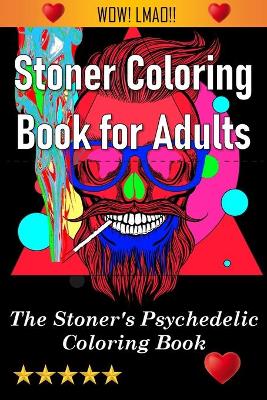 Cover of Stoner Coloring Book for Adults