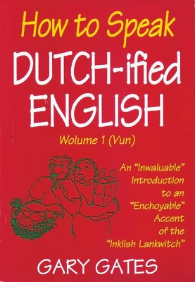 Book cover for How to Speak Dutch-ified English (Vol. 1)