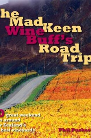 Cover of Mad Keen Wine Buff's Road Trip
