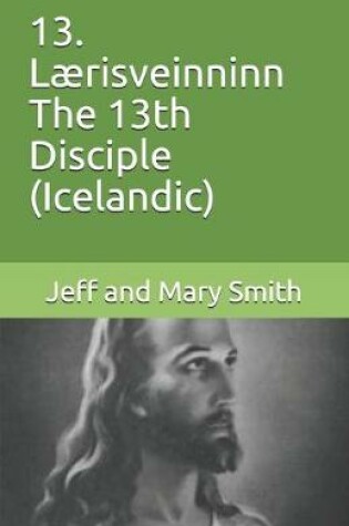 Cover of 13. Laerisveinninn The 13th Disciple (Icelandic)