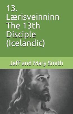 Book cover for 13. Laerisveinninn The 13th Disciple (Icelandic)