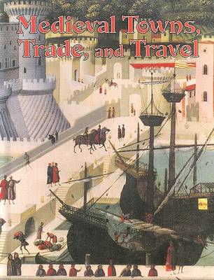 Book cover for Medieval Towns, Trade, and Travel