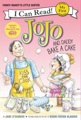 Book cover for Fancy Nancy: JoJo and Daddy Bake a Cake