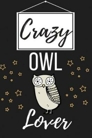 Cover of Crazy Owl Lover