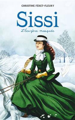 Book cover for Sissi 3 - L'Ecuyere Masquee