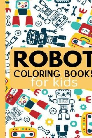 Cover of Robot Coloring Book for kids