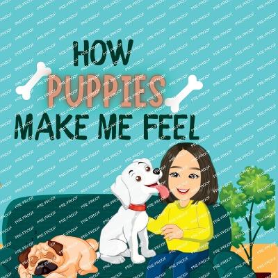 Book cover for How Puppies Make Me Feel