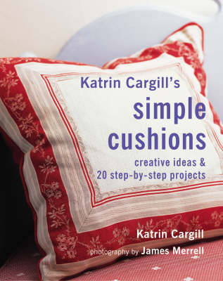 Cover of Katrin Cargill's Simple Cushions