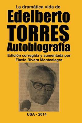 Book cover for La dramatica vida de Edelberto Torres. Autobiografia