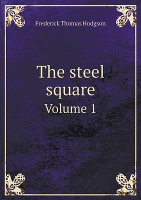 Book cover for The steel square Volume 1