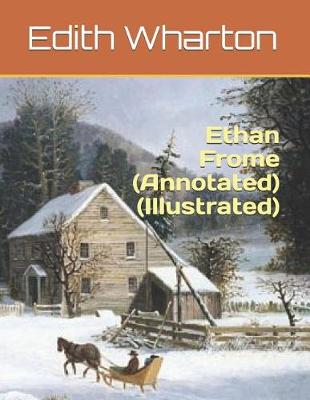 Book cover for Ethan Frome (Annotated)(Illustrated)