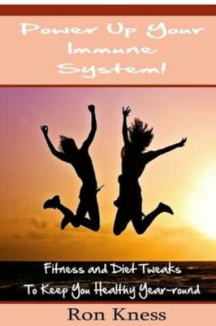 Cover of Power Up Your Immune System!
