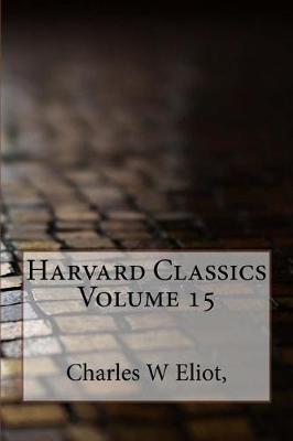 Book cover for Harvard Classics Volume 15