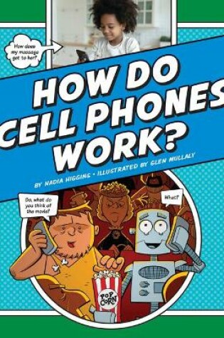 Cover of How Do Cell Phones Work?