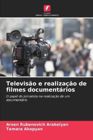 Cover of Televisão e realização de filmes documentários