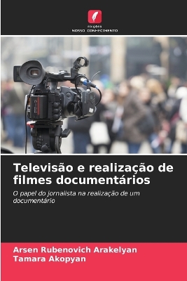 Book cover for Televisão e realização de filmes documentários