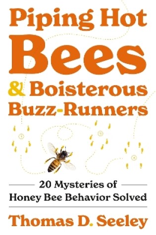 Cover of Piping Hot Bees and Boisterous Buzz-Runners