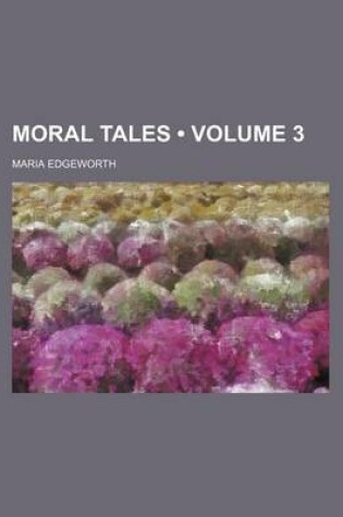 Cover of Moral Tales (Volume 3)