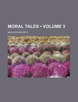 Book cover for Moral Tales (Volume 3)