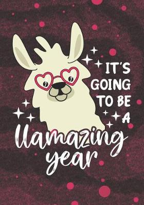 Book cover for It's Going to be a Llamazing Year