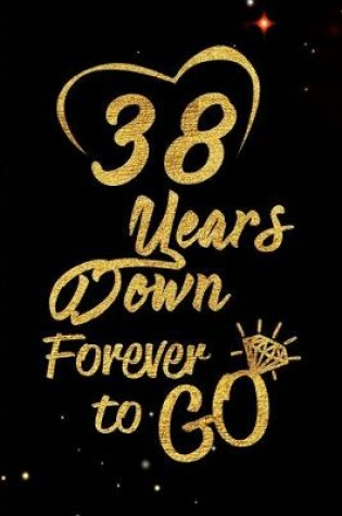 Cover of 38 Years Down Forever to Go