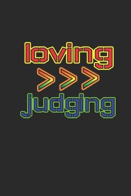 Book cover for Loving is Greater Than Judging