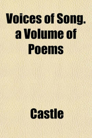 Cover of Voices of Song. a Volume of Poems