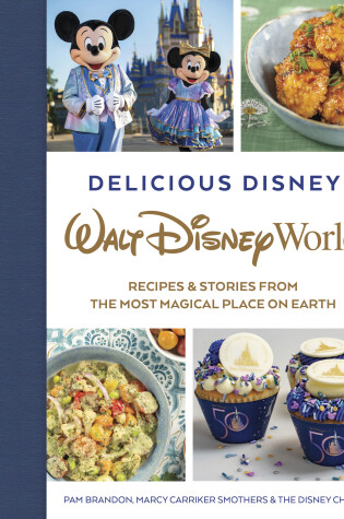 Cover of Delicious Disney: Walt Disney World