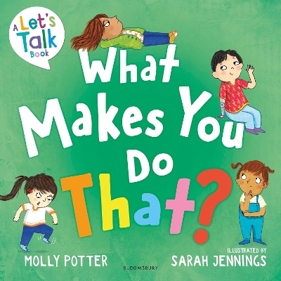 Book cover for What Makes You Do That?