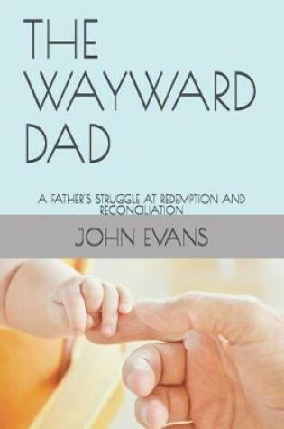 Cover of The Wayward Dad