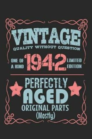 Cover of Vintage Quality Without Question One of a Kind 1942 Limited Edition Perfectly Aged Original Parts Mostly