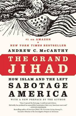 Book cover for Grand Jihad, The: How Islam and the Left Sabotage America
